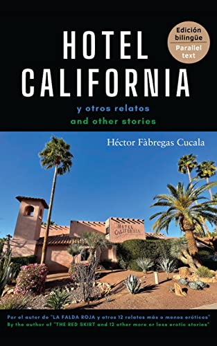 Hotel California y otros relatos / Hotel California And Other Stories (Spanish Edition) - Fàbregas Cucala, Héctor