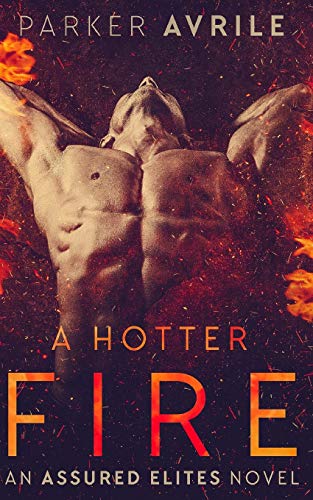 A Hotter Fire (Assured Elites)