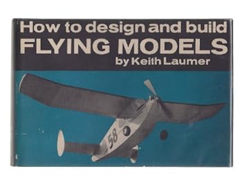 How To Design & Build Flying Models