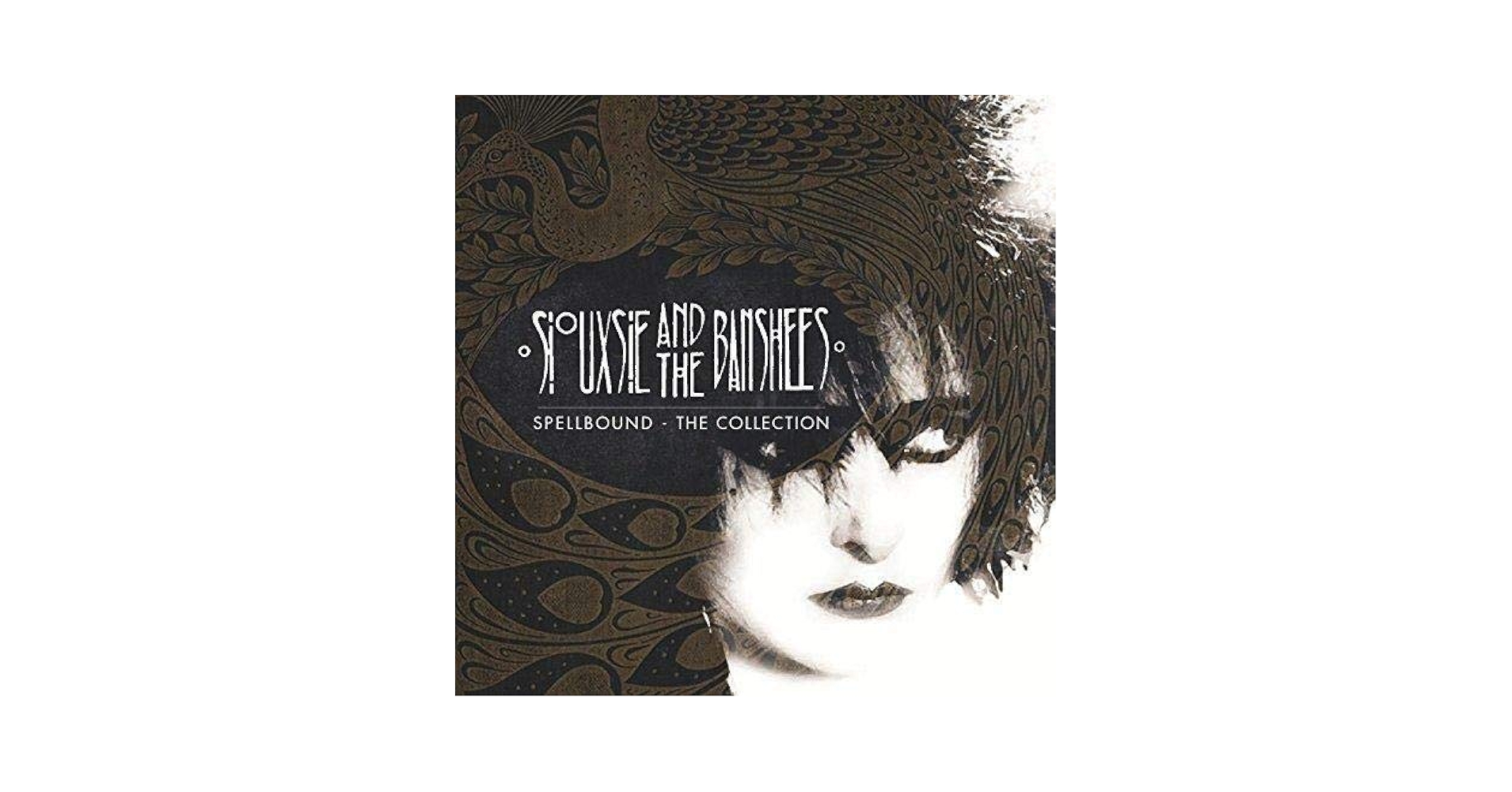 Siouxsie & The Banshees - Spellbound: The Collection [CD