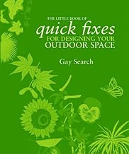 The Little Book of Quick Fixes for Designing Your Outdoor Space