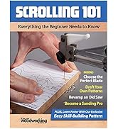Scrolling 101: Everything the Beginner Needs to Know (Fox Chapel Publishing) Scroll Saw Basics, C...