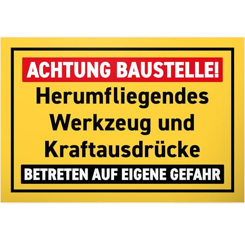 DankeDir! Achtung Baustelle - Schild 30 x 20 cm - Bauherrren Deko Geschenk Freunde Männer Geschenkidee - Türschild lustiger Spruch Spruchschild Geburtstagsgeschenk Handwerker