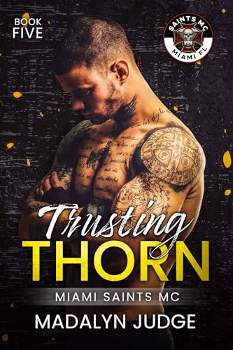 Trusting Thorn: MIAMI SAINTS MC