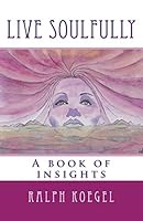Live Soulfully 1500294195 Book Cover