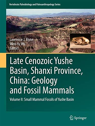 Buy Late Cenozoic Yushe Basin, Shanxi Province, China: Geology and Fossil Mammals — BookShops.in