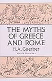 The Myths of Greece and Rome (Anthropology & Folklore S)