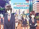 Bottom-Tier Character Tomozaki