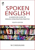  SPOKEN ENGLISH -4E [Paperback] M.C. SREEVALSAN