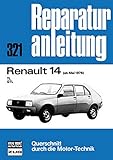 renault scheinwerfer polieren  Renault 14 ab Mai 1976: TL / GTL // Reprint der 5. Auflage 1979 (Reparaturanleitungen)