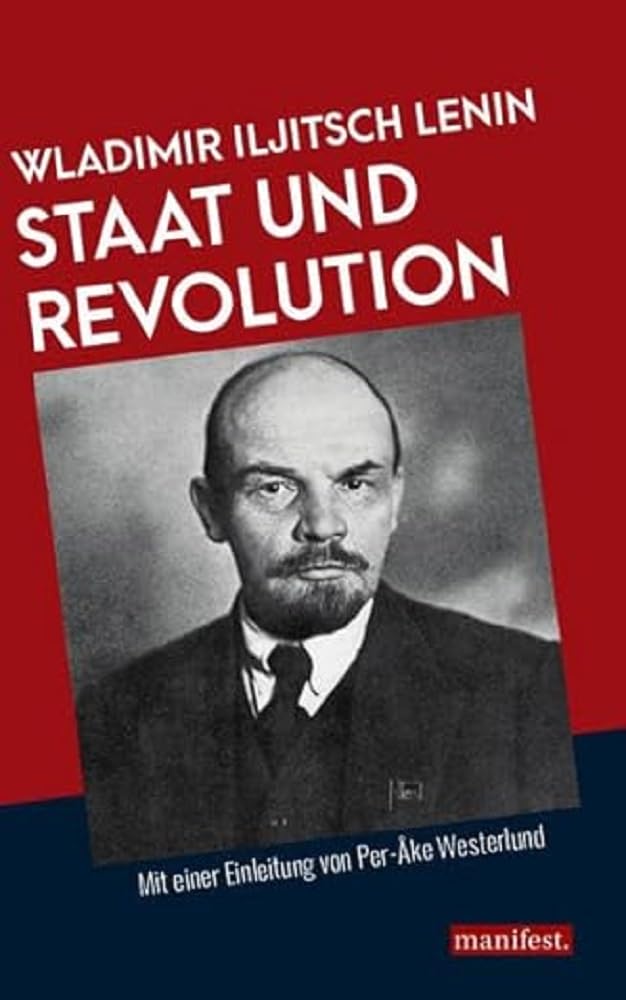 Staat und Revolution: Mit einer Einleitung von Per-Åke Westerlund
