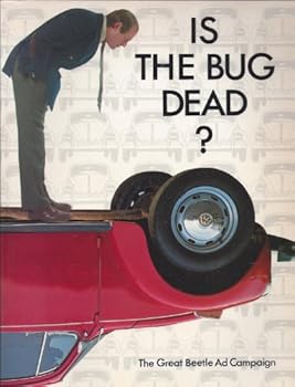 Paperback Is The Bug Dead? The Great Beetle Ad Campaign Book