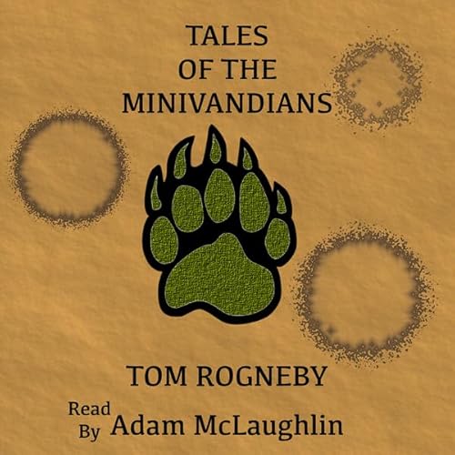 Tales of the Minivandians Audiolivro Por Tom Rogneby capa