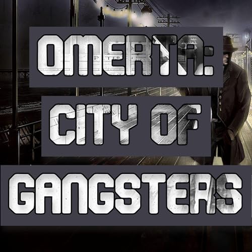 Omerta: City of Gangsters