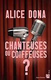  Chanteuses ou coiffeuses ?