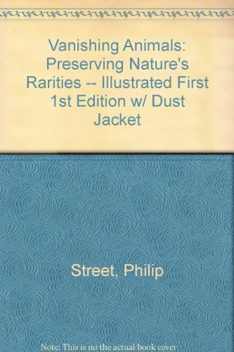 Vanishing animals: Preserving nature's rarities B0007DOPVK Book Cover