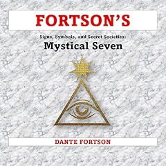 Couverture de Fortson's Signs, Symbols, and Secret Societies: The Mystical Seven