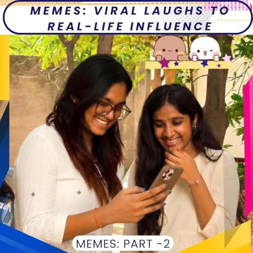 Memes: Viral Laughs, Real Influence (part 2)