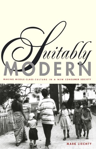 Suitably Modern: Making Middle-Class Culture in a New Consumer Society