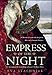 Empress of the Night: A Novel of Catherine the Great