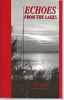 Paperback ECHOES from the Lakes, By Pen'n Ink - Willmar Area Writers Book