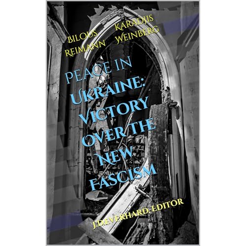 Peace in Ukraine: Victory Over the New Fascism by J D Everhard, Bill Weinberg, John Reimann, Michael Karadjis, Taras Bilous episode artwork