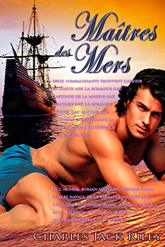 Télécharger Maîtres des Mers - Deux commandants trouvent l'amour en haute mer la romance, capitaine de la marin Gratuit