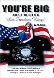  You\'re Big and I\'m Little Let Freedom Ring