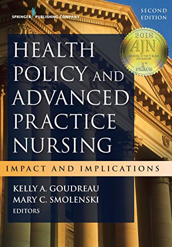 Health Policy and Advanced Practice Nursing, Second Edition: Impact and Implications (English Edition)