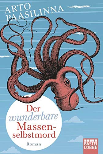 Der wunderbare Massenselbstmord: Roman Der wunderbare Massenselbstmord: Roman