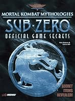 Mortal Kombat Mythologies: Sub-Zero: Official Game Secrets (Secrets of the Games Series.) 0761512152 Book Cover