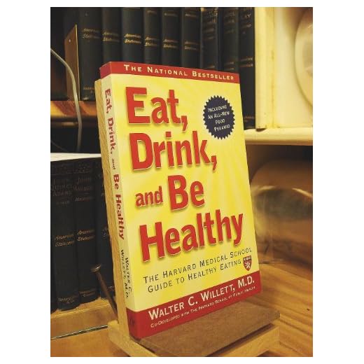 Eat, Drink, and Be Healthy: The Harvard Medical School Guide to Healthy Eating (Harvard Medical School Book)