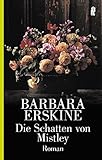 Die Schatten von Mistley (Ullstein Taschenbuch) - Barbara Erskine