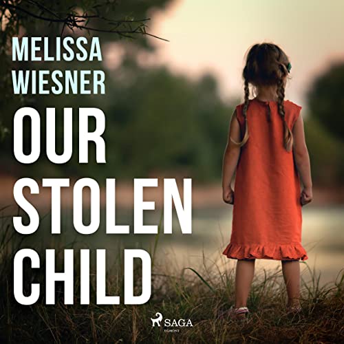 Audiobook: Our Stolen Child by Melissa Wiesner episode artwork