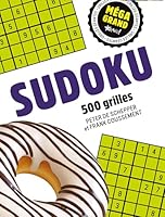 Sudoku méga grand (Méga grand: 500 grilles - 3 niveau) 2896703764 Book Cover