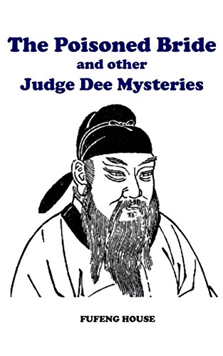 The Poisoned Bride and other Judge Dee Mysteries