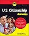 U.S. Citizenship For Dummies