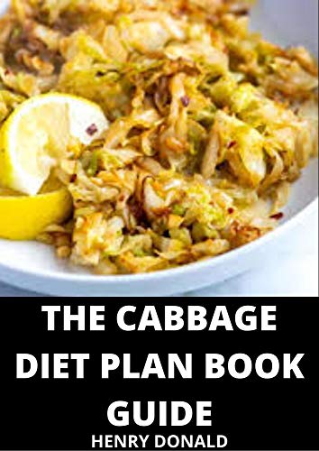 THE CABBAGE DIET PLAN BOOK GUIDE (English Edition)