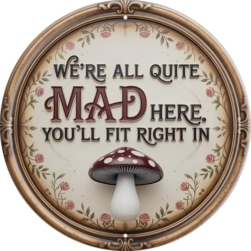 AWISZZZ We're All Mad Here Metal Sign 8x8in Round Literary Plaque for Library Wall Decor Alice Gift