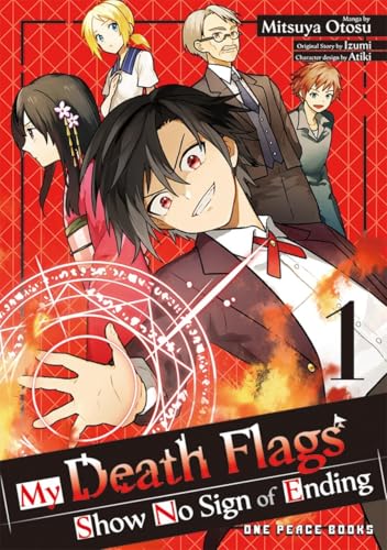 My Death Flags Show No Sign of Ending Volume 1 (My Death Flags Series)