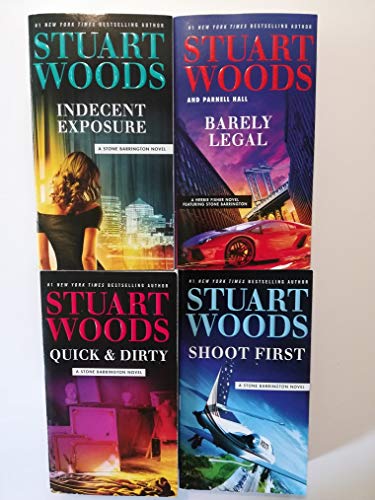 Set of 4 Stone Barrington Action Novels by Stuart Woods, Mass Market Paperback Deluxe Editions: Quick & Dirty (2017), Barely Legal (2017, Indecent Exposure (2017), and Shoot First (2018)