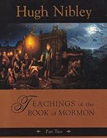 Teachings of the Book of Mormon: Part 2 1591565723 Book Cover