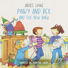 Page de couverture de Pinky and Rex and the New Baby