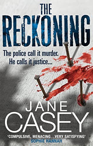 The Reckoning: The gripping detective crime thriller from the Top 10 Sunday Times bestselling author (Maeve Kerrigan, Book 2)