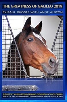 Paperback The Greatness of Galileo 2019: The History Making Record Breaking Horse Book