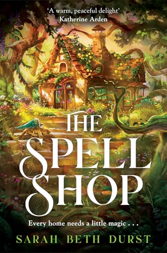 The Spellshop: The heartwarming, cosy fantasy about first loves and unlikely friendships (English Edition)