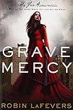 Grave Mercy: His Fair Assassin, Book I (His Fair Assassin Trilogy)