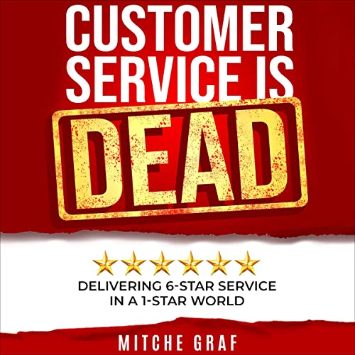 Customer Service Is Dead by Mitche Graf episode artwork