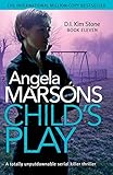 Child's Play: A totally unputdownable serial killer thriller (Detective Kim Stone Crime Thriller Series)