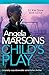 Child's Play: A totally unputdownable serial killer thriller (Detective Kim Stone Crime Thriller Series)